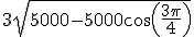 3\sqrt{5000-5000cos(\frac{3\pi}{4})}